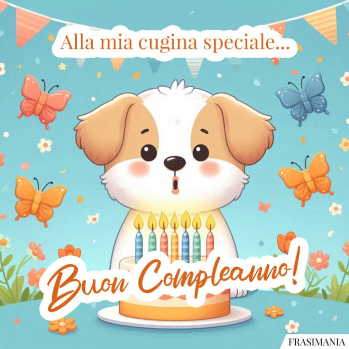 Alla mia cugina speciale… Buon Compleanno!