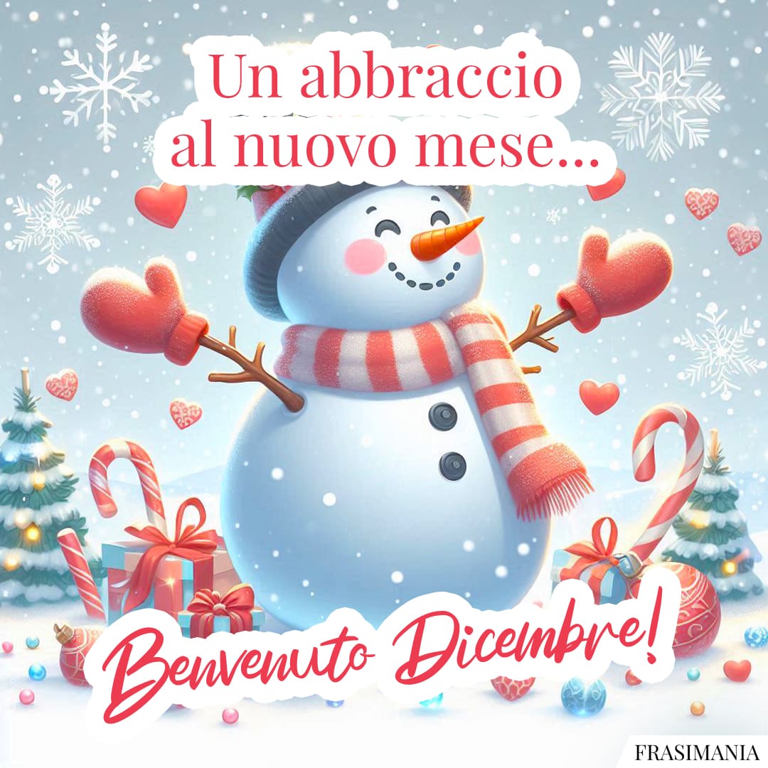 Un abbraccio al nuovo mese... Benvenuto Dicembre!