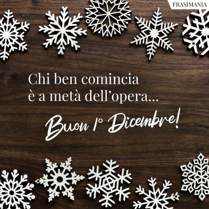 Buon 1 dicembre comincia