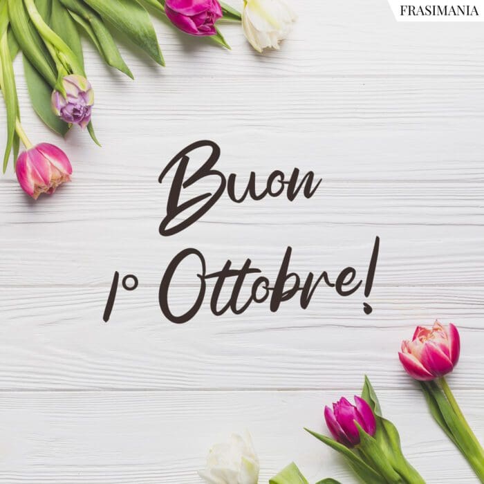 Buon 1 ottobre