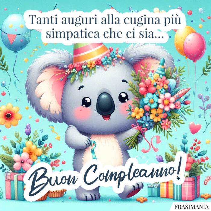 Tanti auguri alla cugina più simpatica che ci sia… Buon Compleanno!