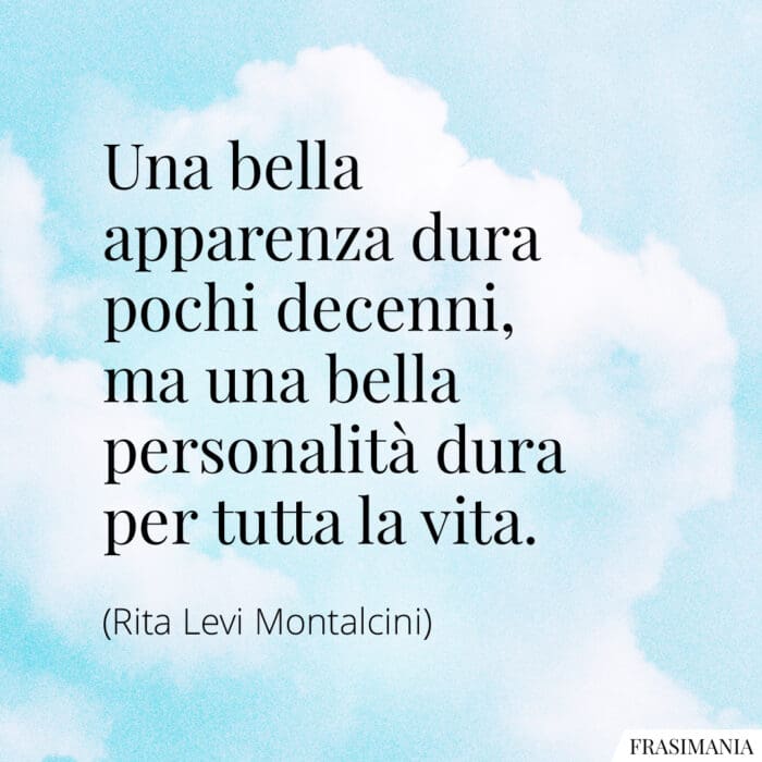 Frasi apparenza personalità Levi Montalcini