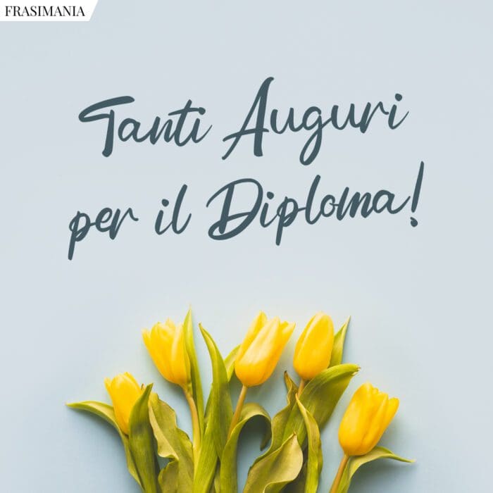 Tanti Auguri per il Diploma!
