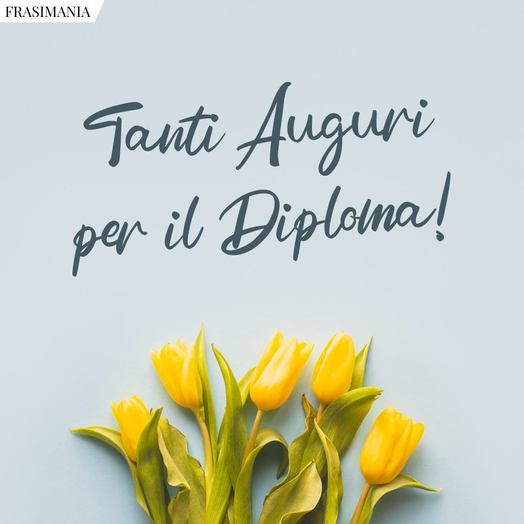 Tanti Auguri per il Diploma!