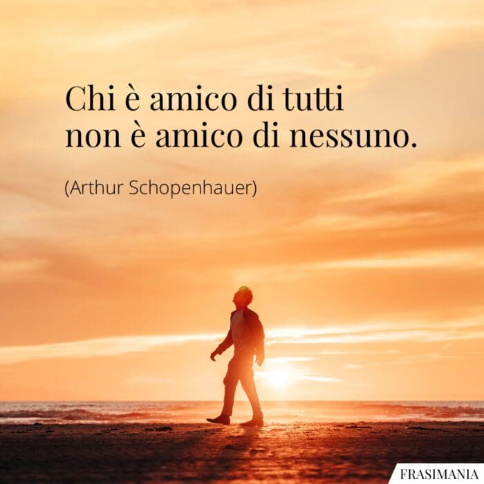 Frasi amico tutti nessuno Schopenhauer