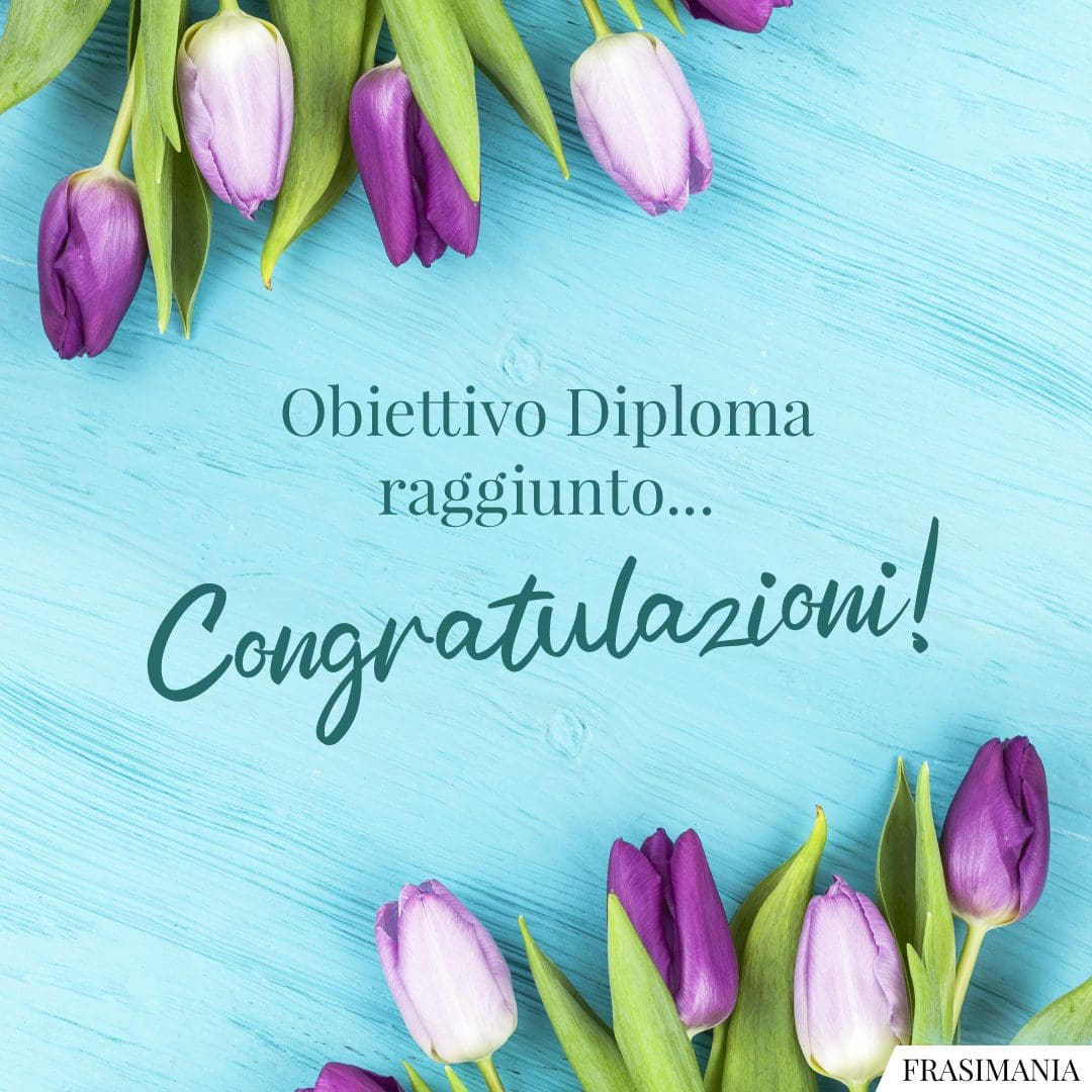 Obiettivo Diploma raggiunto... Congratulazioni!