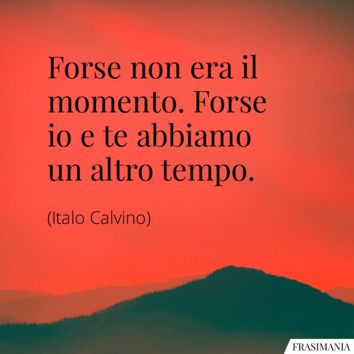 Frasi forse altro tempo Calvino