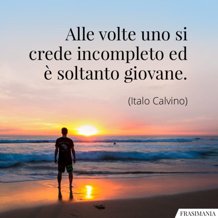 Frasi incompleto giovane Calvino