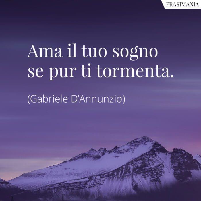 Frasi sogno tormenta D'Annunzio