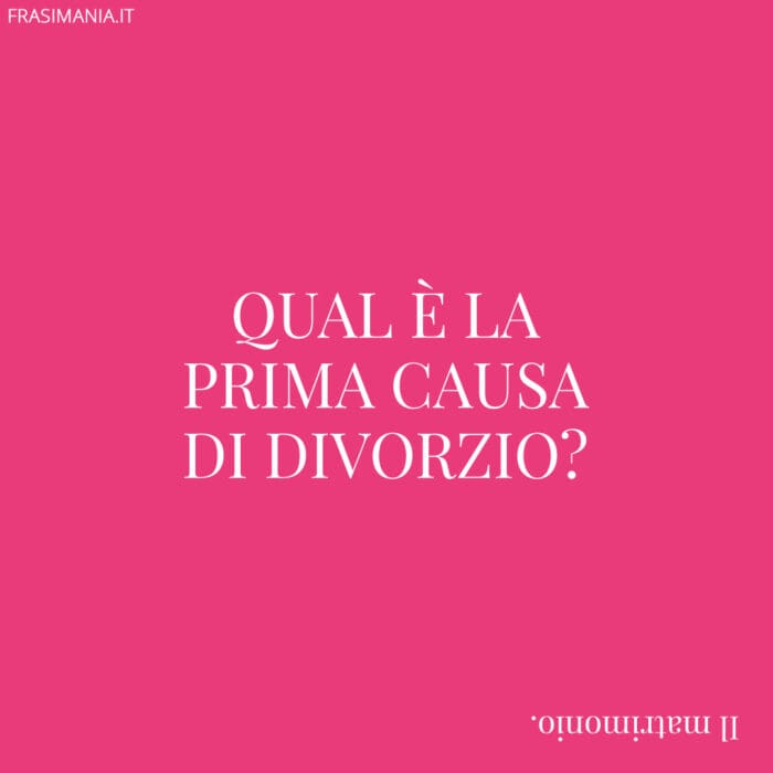 Qual è la prima causa di divorzio?