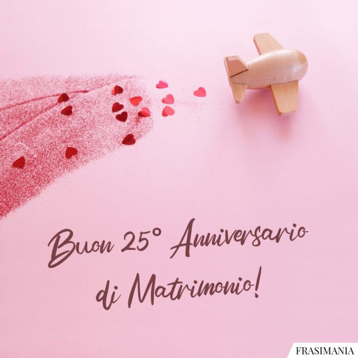 Auguri 25 anni matrimonio anniversario