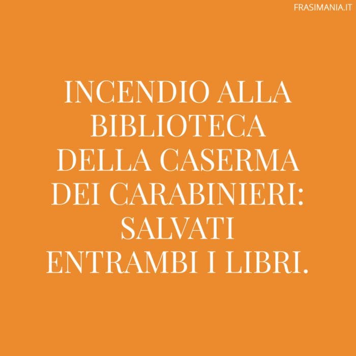 Incendio alla biblioteca della caserma dei carabinieri: salvati entrambi i libri.