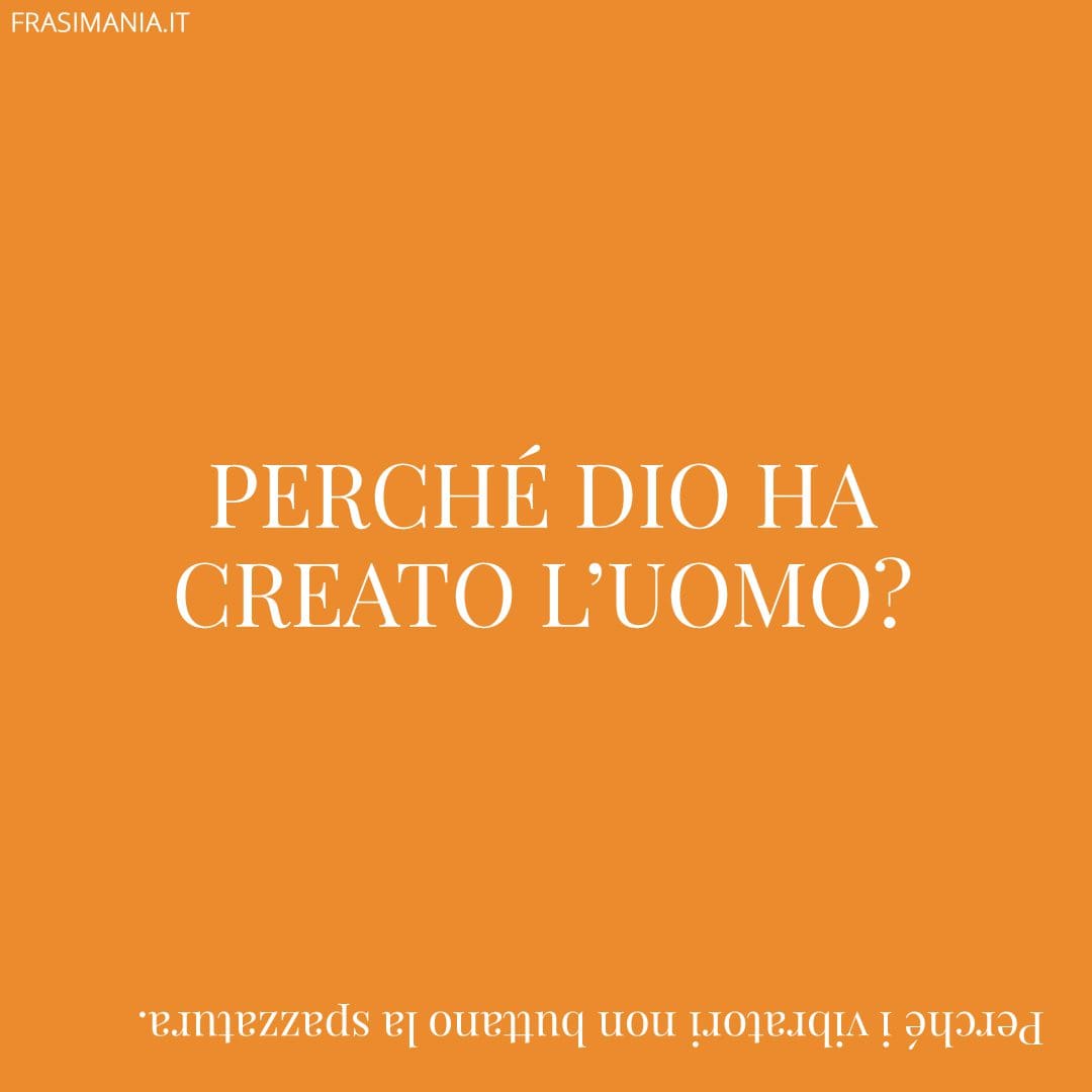 Perché Dio ha creato l'uomo?