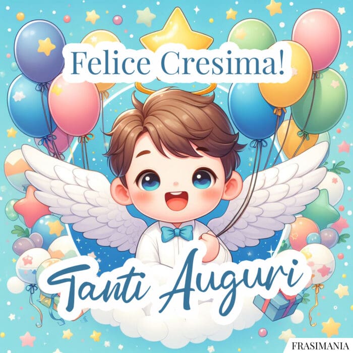 Felice Cresima! Tanti Auguri.