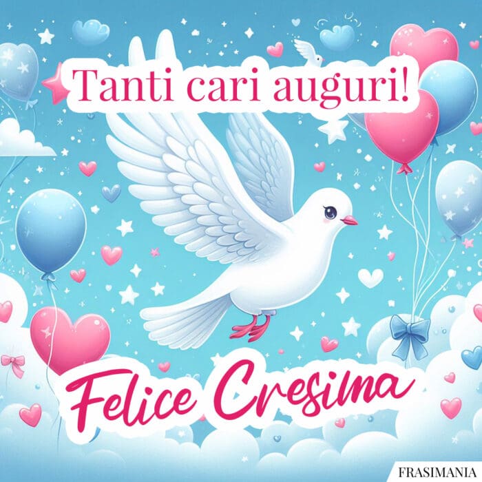 Tanti cari auguri! Felice Cresima.