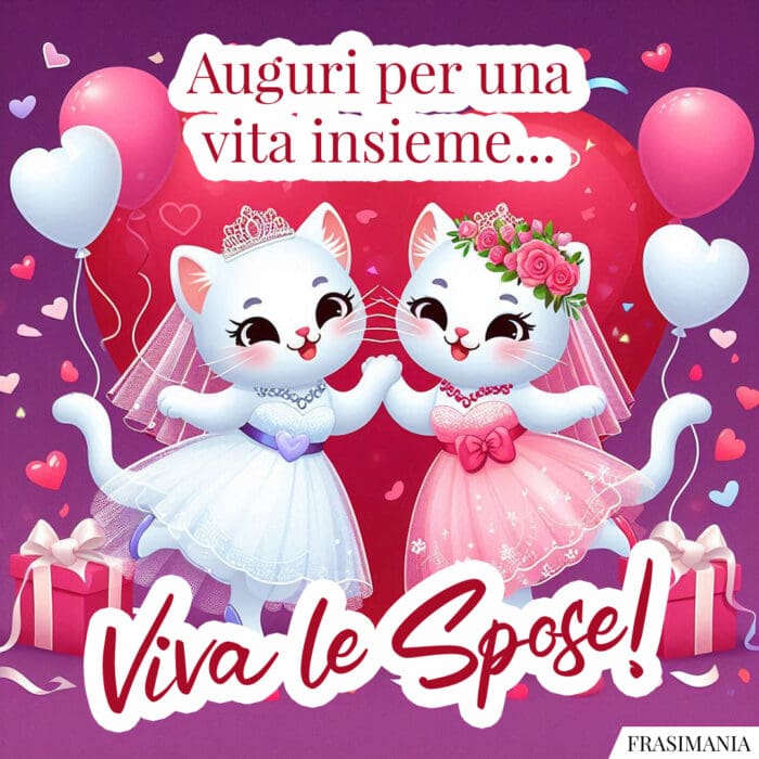 Auguri per una vita insieme… Viva le Spose!