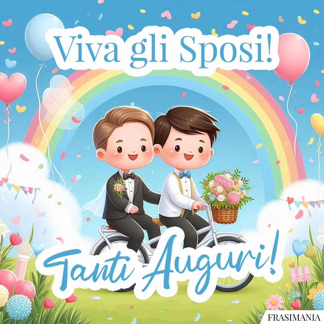 Viva gli Sposi! Tanti Auguri!
