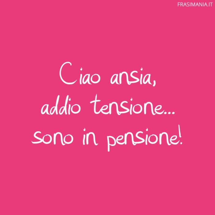 frasi-divertenti-pensione-ansia