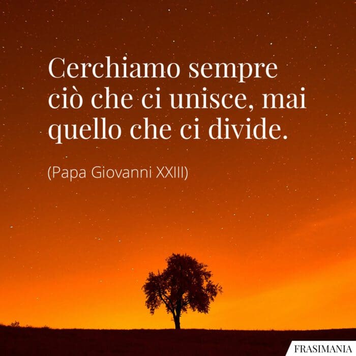 frasi-unisce-divide-papa-giovanni