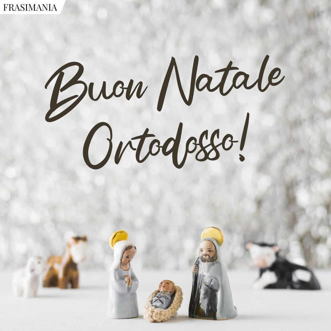 Buon Natale Ortodosso!