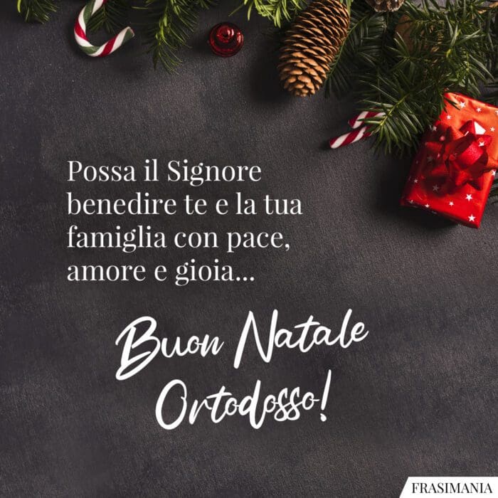 Possa il Signore benedire te e la tua famiglia con pace, amore e gioia… Buon Natale Ortodosso!