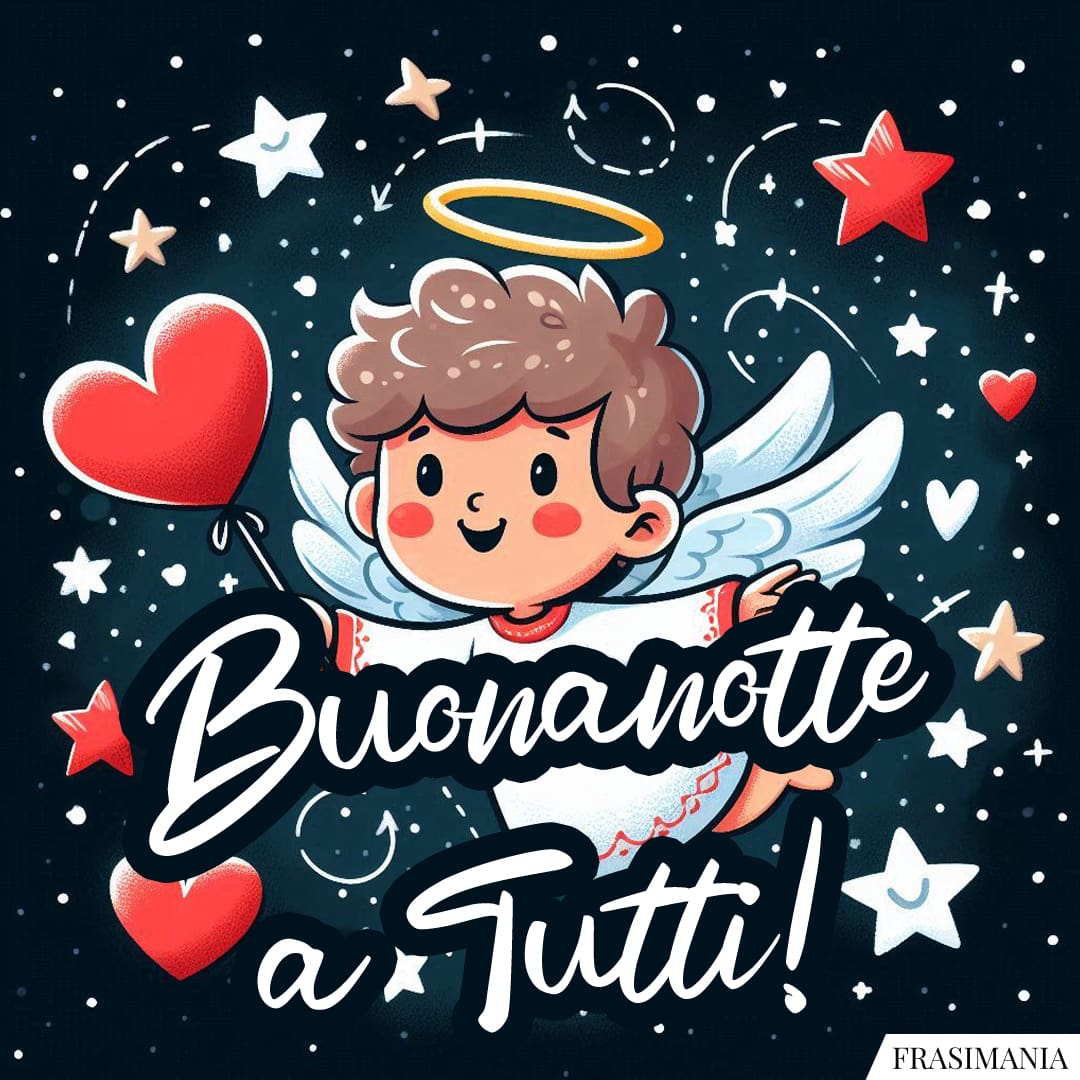 Buonanotte a Tutti!
