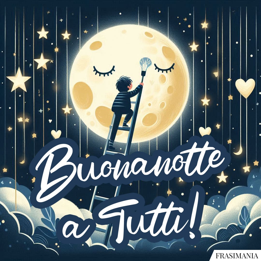 Buonanotte a Tutti!