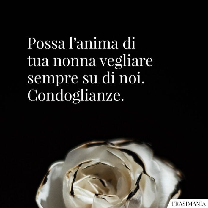 Frasi condoglianze nonna anima