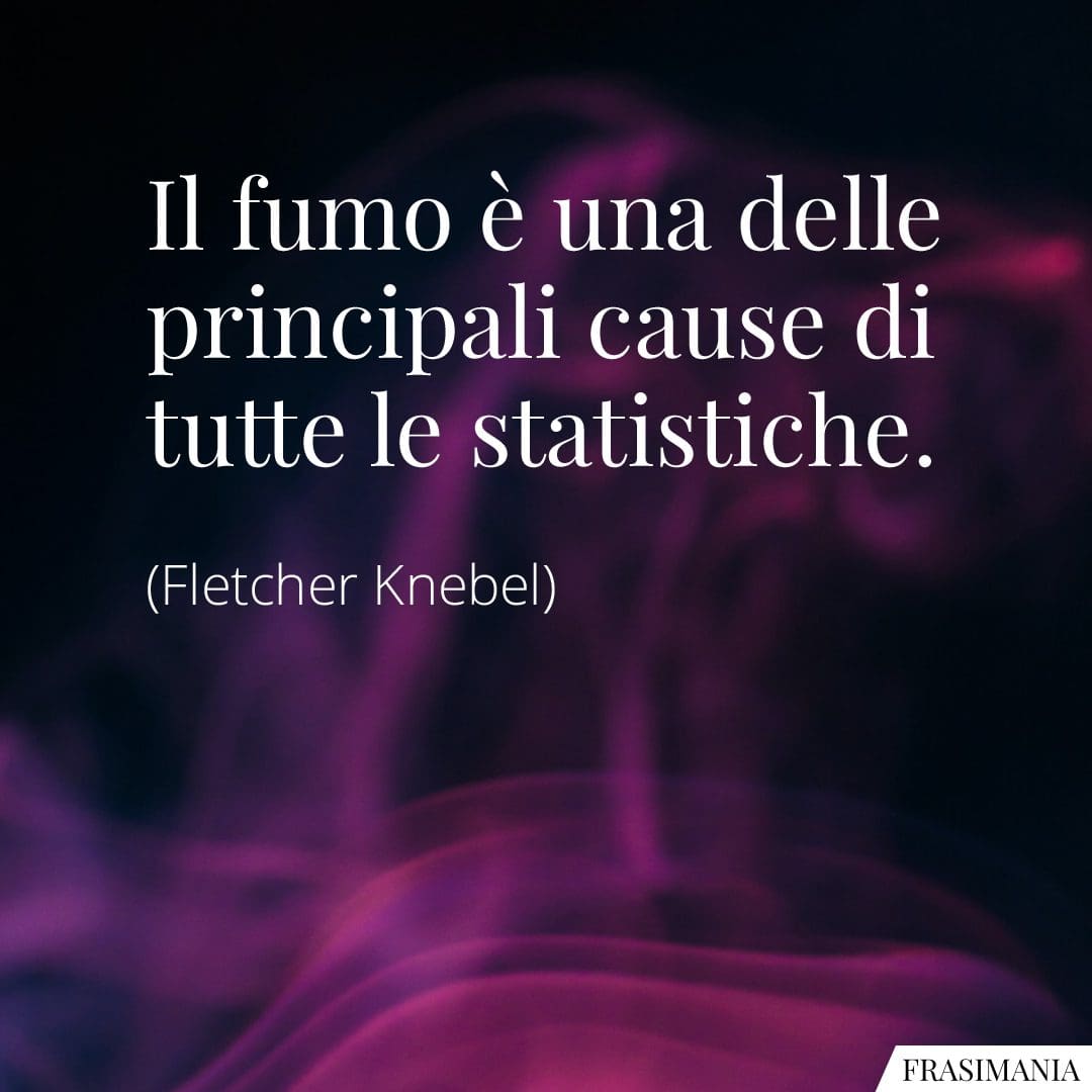 Il fumo è una delle principali cause di tutte le statistiche.