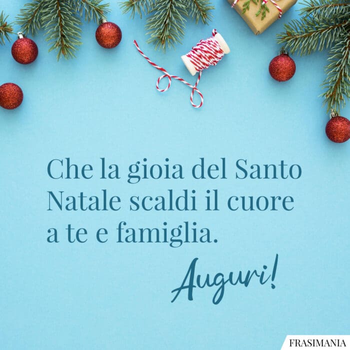 Che la gioia del Santo Natale scaldi il cuore a te e famiglia. Auguri!