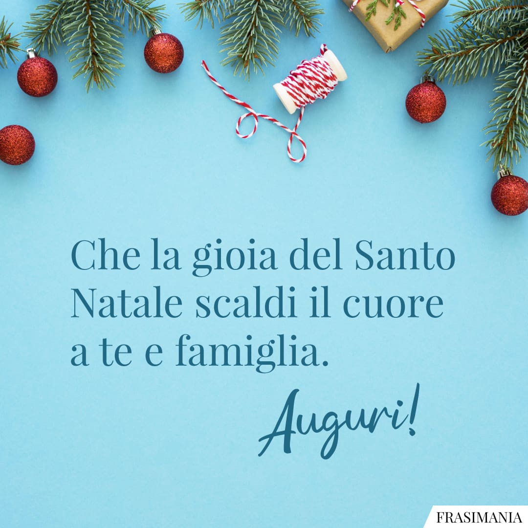 Che la gioia del Santo Natale scaldi il cuore a te e famiglia. Auguri!