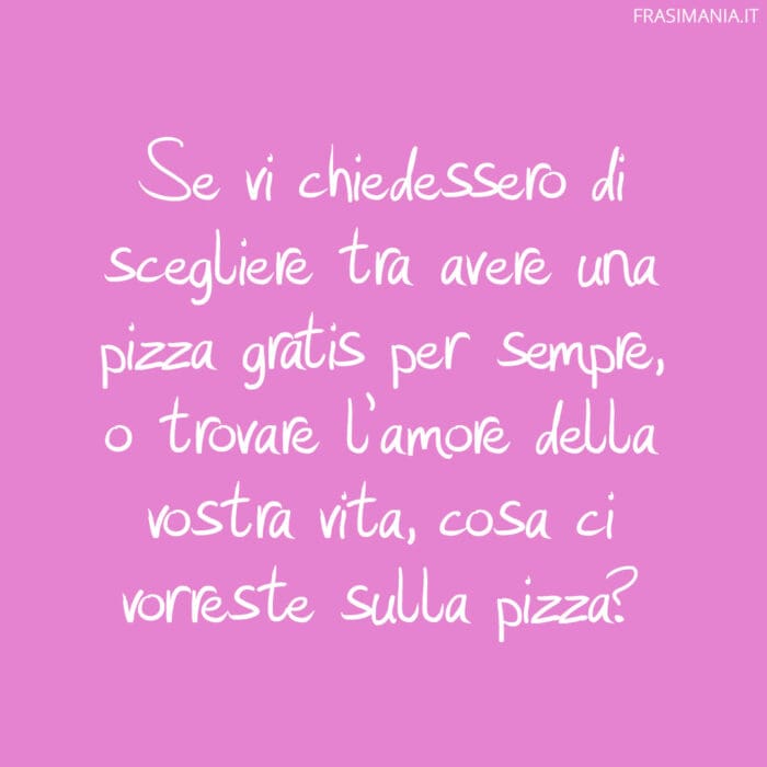 frasi-divertenti-amore-pizza