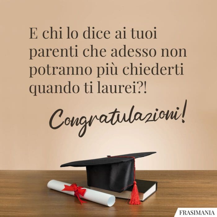 Frasi laurea divertenti parenti