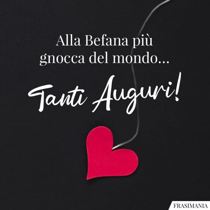 Auguri Befana gnocca