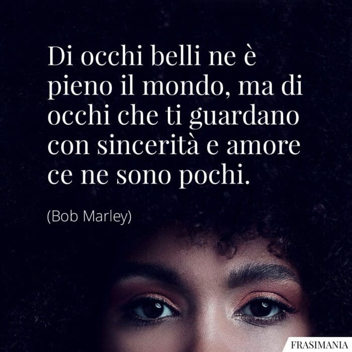 frasi-occhi-belli-marley