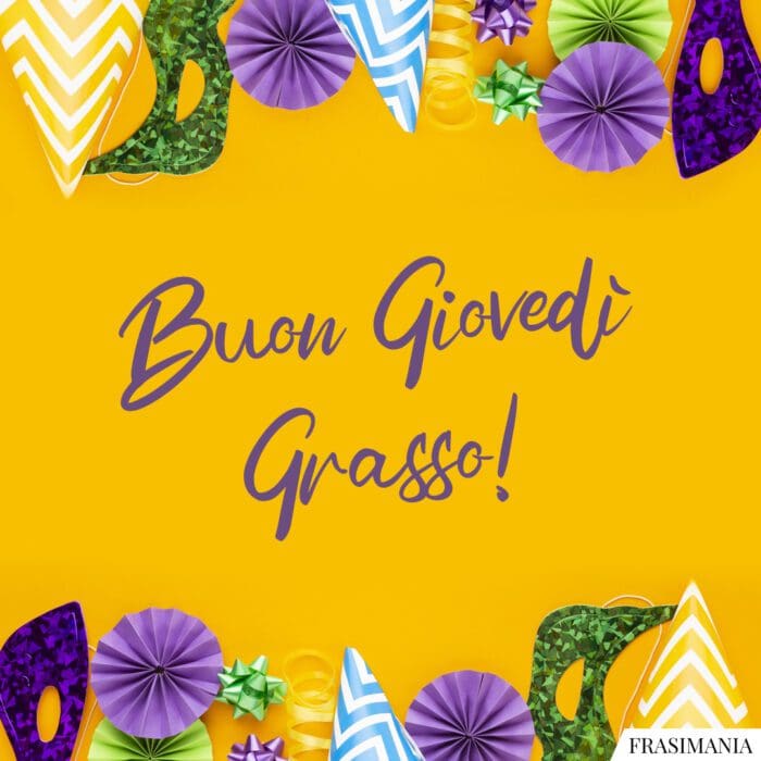Buon Giovedì Grasso!