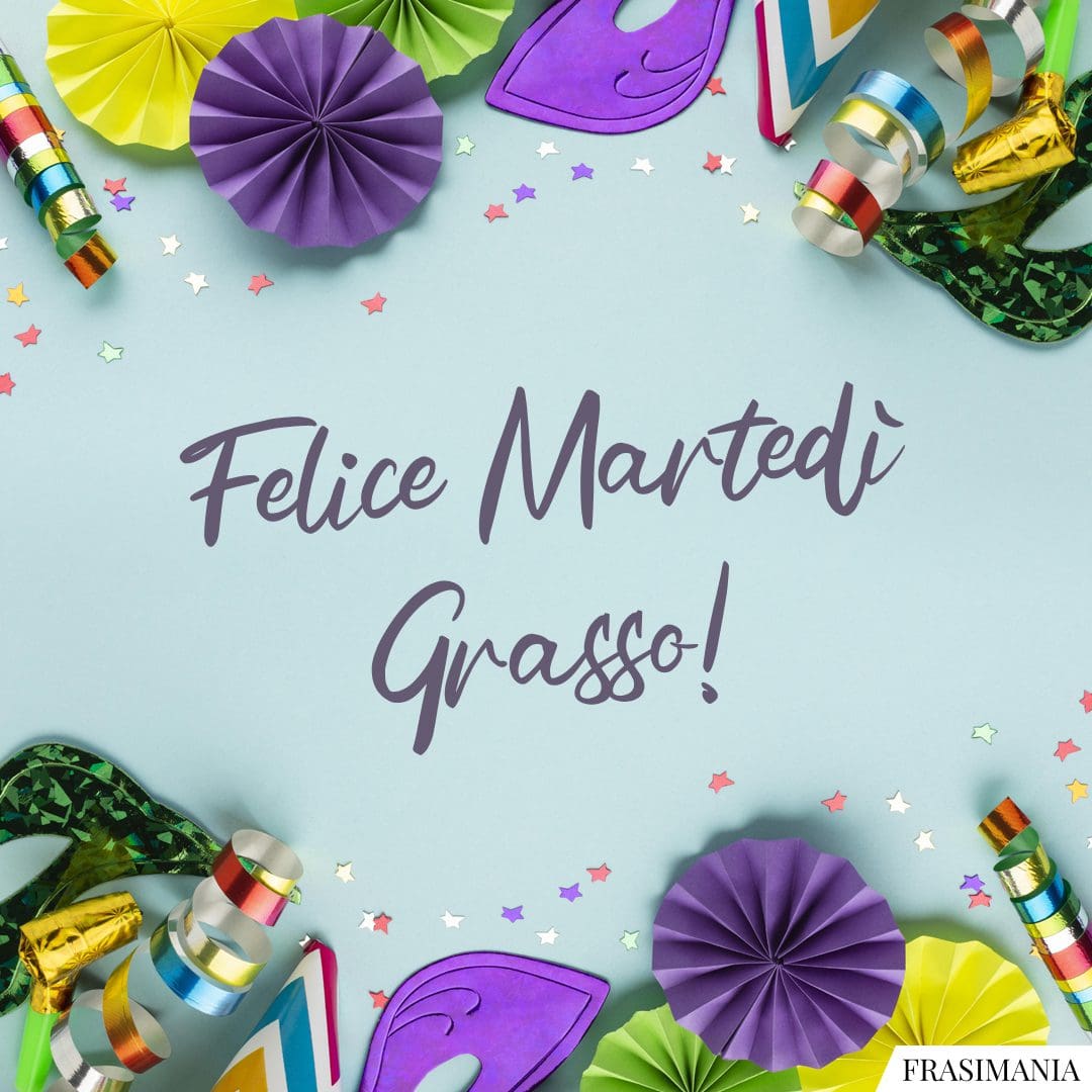Felice Martedì Grasso!