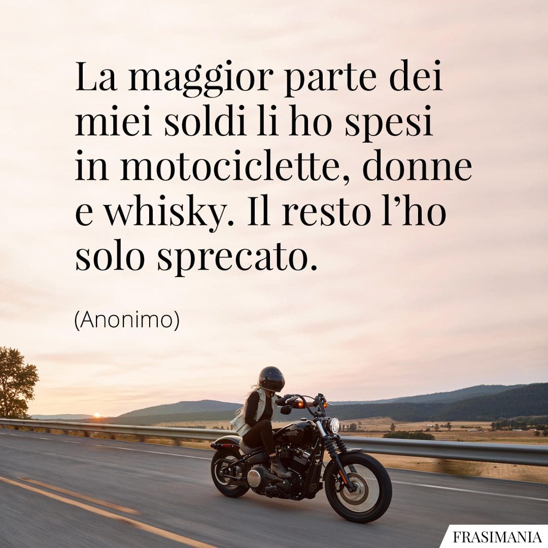 La maggior parte dei miei soldi li ho spesi in motociclette, donne e whisky. Il resto l'ho solo sprecato.