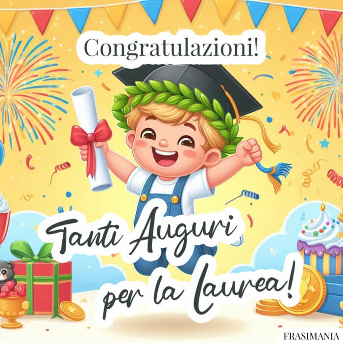 Congratulazioni! Tanti Auguri per la Laurea!