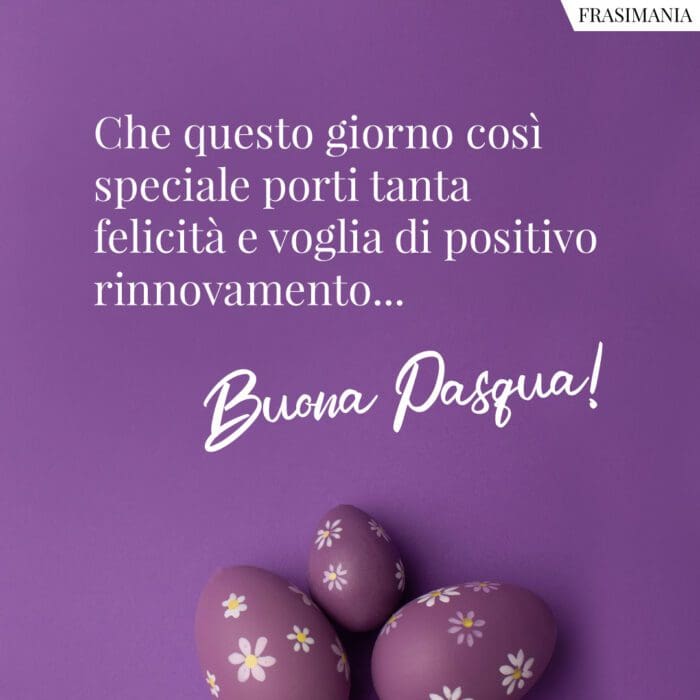 Che questo giorno così speciale porti tanta felicità e voglia di positivo rinnovamento… Buona Pasqua!