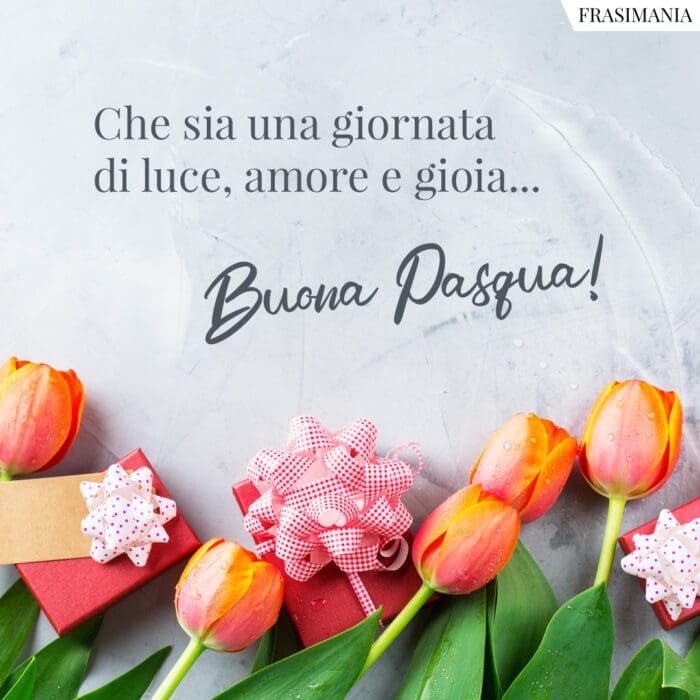 Che sia una giornata di luce, amore e gioia… Buona Pasqua!
