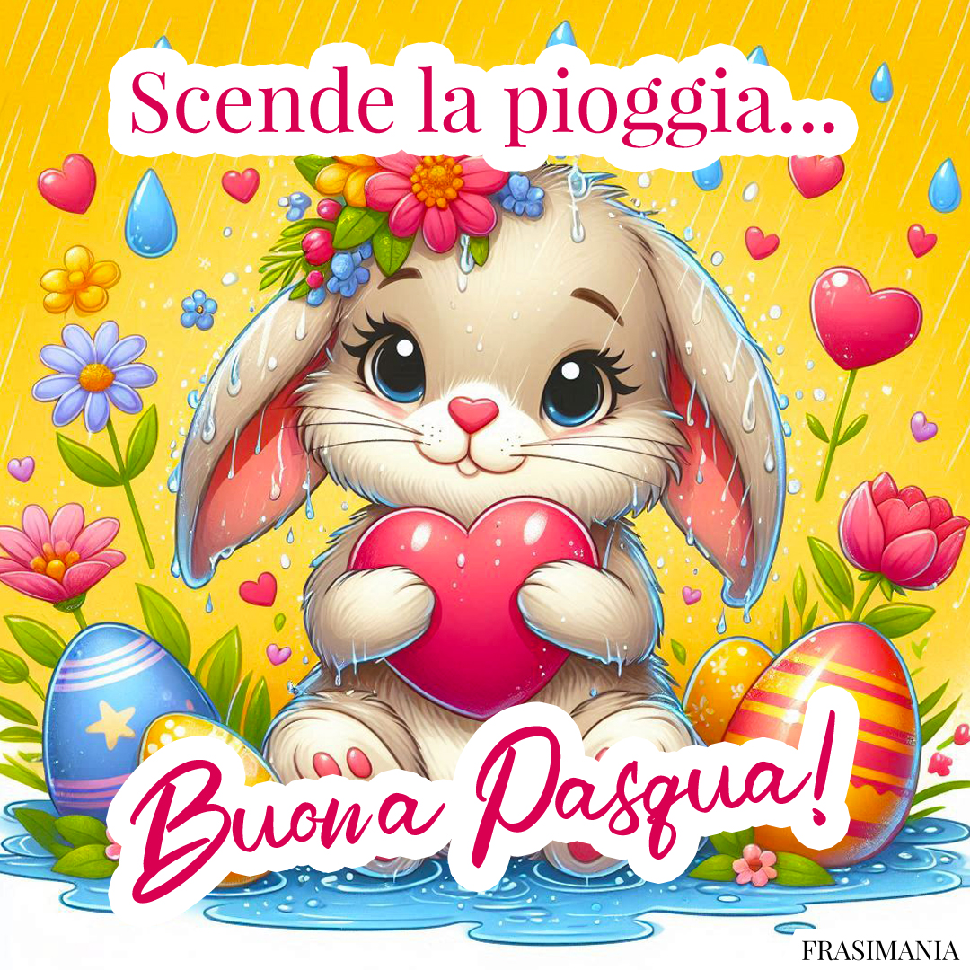 Scende la pioggia... Buona Pasqua!