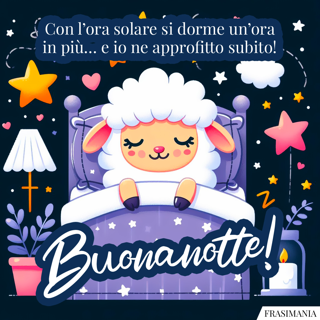 Con l’ora solare si dorme un’ora in più… e io ne approfitto subito! Buonanotte!