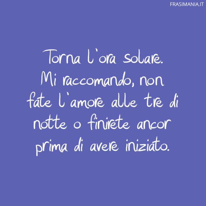 Frasi ora solare amore