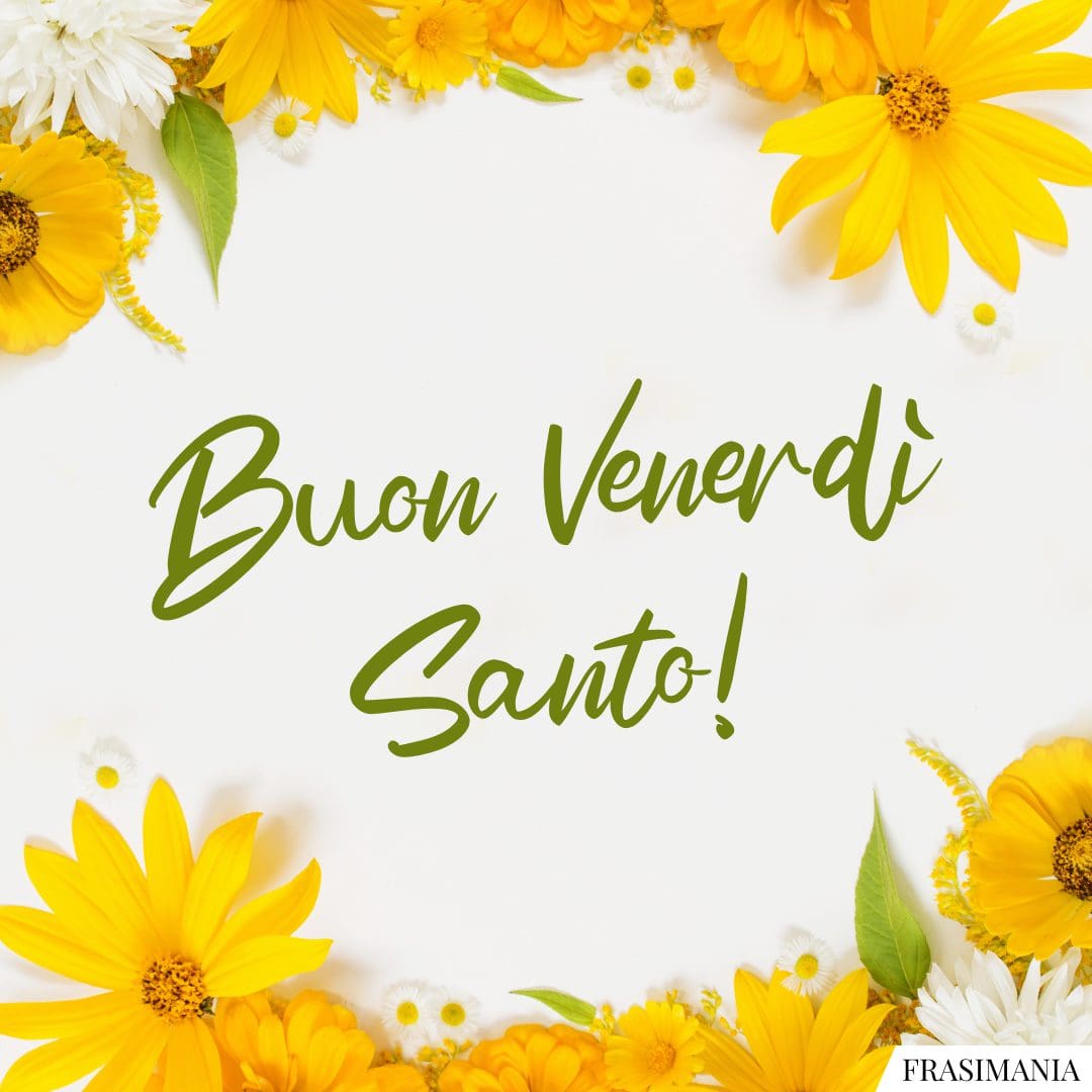 Buon Venerdì Santo!