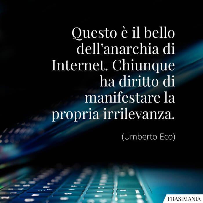 frasi-anarchia-internet-eco