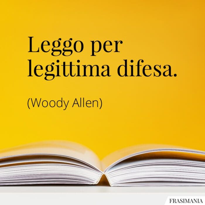 Frasi leggo legittima difesa Allen