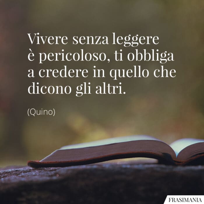 Frasi vivere senza leggere Quino