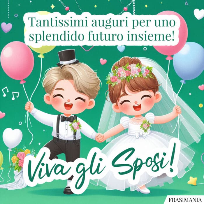 Auguri matrimonio futuro insieme