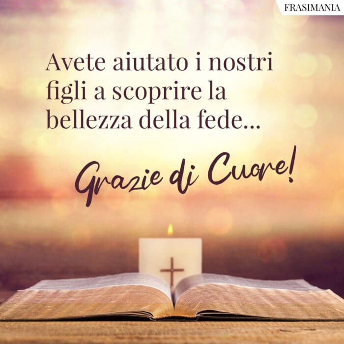 Frasi ringraziamento catechisti fede